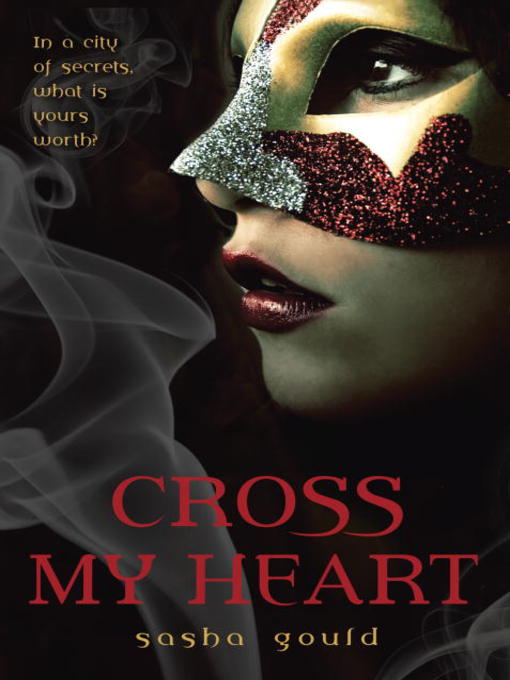 Title details for Cross My Heart by Sasha Gould - Available